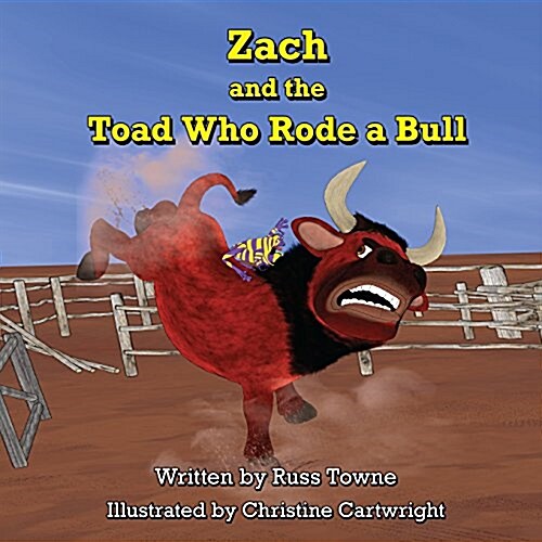 Zach and the Toad Who Rode a Bull (Paperback)