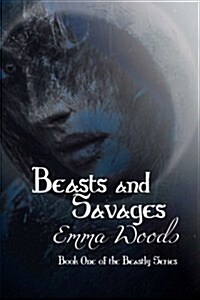 Beasts and Savages (Paperback)