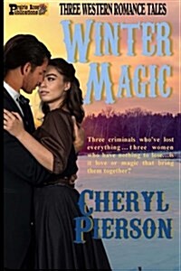 Winter Magic: Three Western Romance Tales (Paperback)