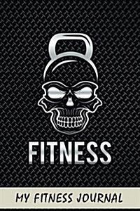 My Fitness Journal: Blank Lined Notebook (Paperback)