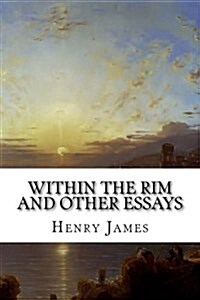 Within the Rim and Other Essays (Paperback)