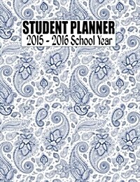 Student Planner 2015 - 2016 School Year (Paperback)