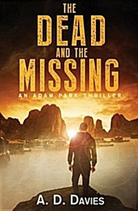 The Dead and the Missing: An Adam Park Thriller (Paperback)