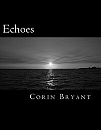 Echoes: Collected Poems (Paperback)
