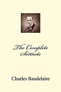 The Complete Sonnets: Bilingual Edition, with Facing-Page Translations in English Verse (Paperback)