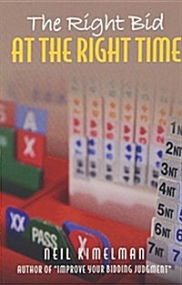 The Right Bid at the Right Time (Paperback)