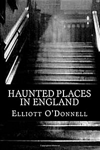 Haunted Places in England (Paperback)