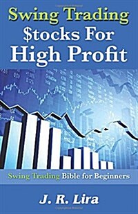 Swing Trading Stocks for High Profit (Paperback)