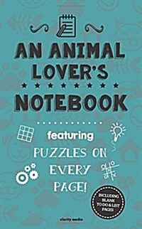 An Animal Lovers Notebook: Featuring 100 Puzzles (Paperback)