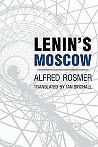 Lenins Moscow (Paperback)