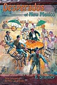 Desperados of New Mexico (Paperback)