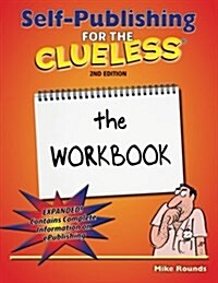 Self Publishing for the Clueless (Paperback)