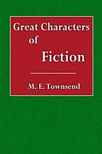 Great Characters of Fiction (Paperback)