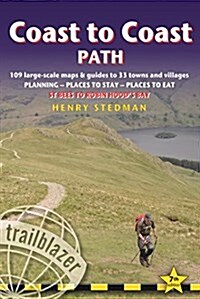 Coast to Coast Path : 109 Large-Scale Walking Maps & Guides to 33 Towns and Villages -Planning, Places to Stay, Places to Eat - St Bees to Robin Hood (Paperback, 7 ed)