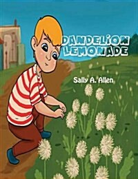 Dandelion Lemonade (Hardcover)