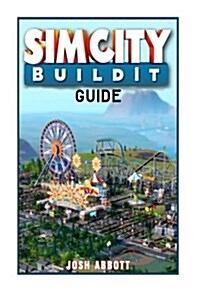Sim City Buildit Guide: Make Tons of Resources! (Paperback)