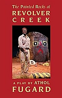 The Painted Rocks at Revolver Creek (Tcg Edition) (Paperback)