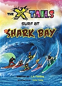 The X-Tails Surf at Shark Bay (Paperback)