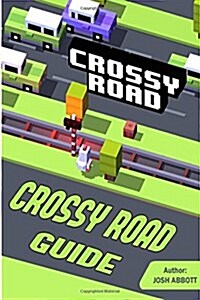Crossy Road Guide: Beat Levels Fast! (Paperback)