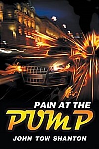 Pain at the Pump (Paperback)