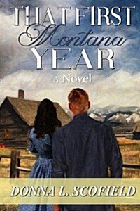 That First Montana Year (Paperback)