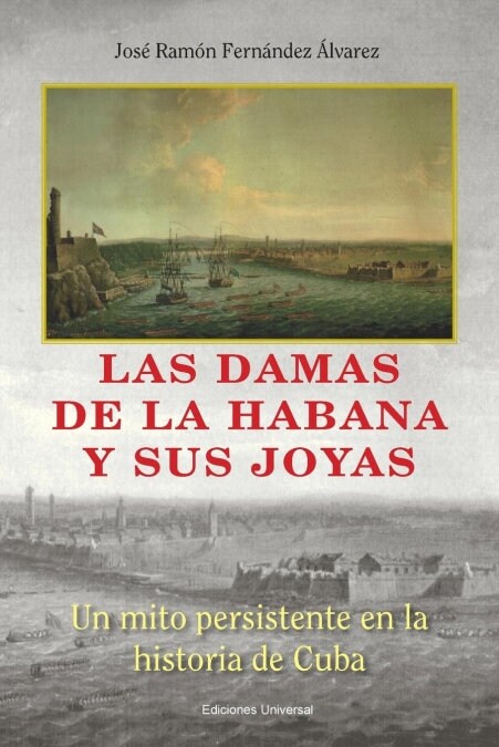 Las Damas de La Habana y Sus Joyas (Paperback)