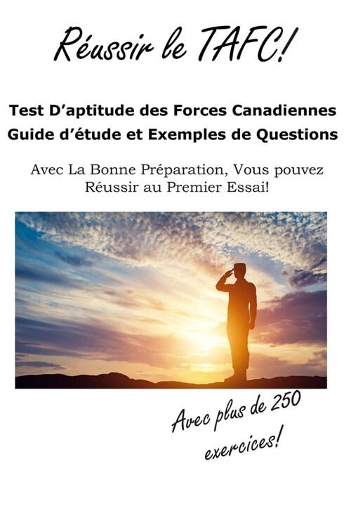 Reussir le TAFC!: Test Daptitude des Forces Canadiennes Guide d?ude et Exemples de Questions (Paperback)