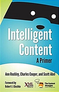 Intelligent Content: A Primer (Paperback)