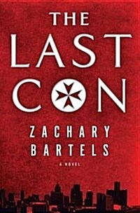 The Last Con (Library Binding)