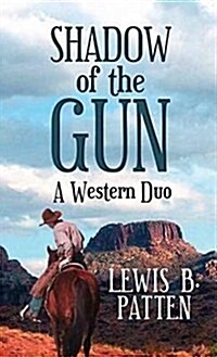 Shadow of the Gun: A Western Duo (Library Binding)