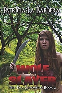 Wolf Slayer (Paperback)