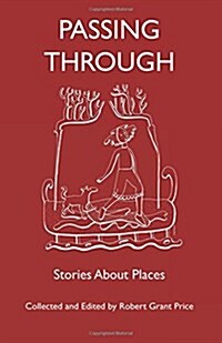 Passing Through: Stories about Places (Paperback)