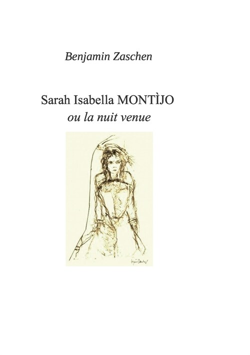 Sarah Isabella Montijo: ou la nuit venue (Paperback)