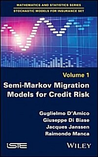 Semi-Markov Migration Models for Credit Risk (Hardcover)