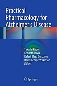 Practical Pharmacology for Alzheimers Disease (Hardcover)