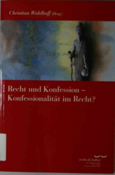 Recht Und Konfession - Konfessionalitat Im Recht? (Paperback)