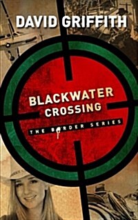 Blackwater Crossing (Paperback)