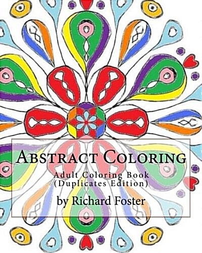 Abstract Coloring: Adult Coloring Book (Duplicates Edition) (Paperback)