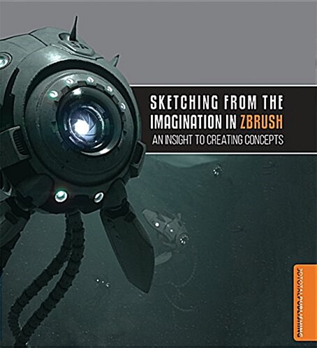 Sketching from Imagination in ZBrush (Paperback)