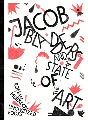 Jacob Bladders and the State of the Art (Hardcover)