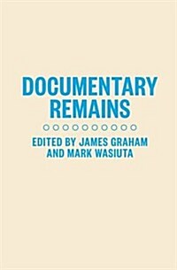 Documentary Remains (Paperback)