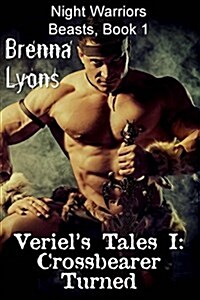 Veriels Tales I: Crossbearer Turned (Paperback)