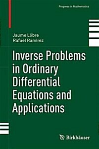 Inverse Problems in Ordinary Differential Equations and Applications (Hardcover, 2016)