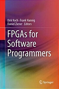 FPGAs for Software Programmers (Hardcover, 2016)