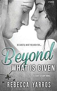 Beyond What Is Given (Paperback)