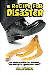 A Recipe for Disaster (Paperback)