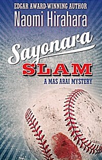 Sayonara Slam: A Mas Arai Mystery (Paperback)