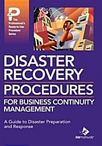 Disaster Recovery Procedures for Business Continuity Management (Hardcover)