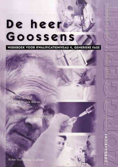 de Heer Goossens: Werkboek Voor Kwalificatieniveau 4, Generieke Fase (Paperback, 2003)