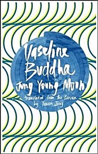 Vaseline Buddha (Paperback)